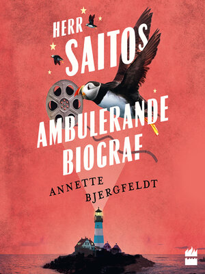 cover image of Herr Saitos ambulerande biograf